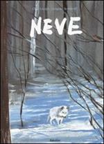 Neve. Ediz. illustrata