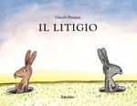 Il litigio. Ediz. illustrata