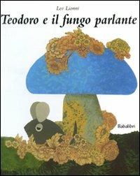 Teodoro e il fungo parlante - Leo Lionni - copertina