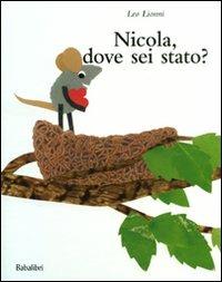 Nicola, dove sei stato? Ediz. illustrata - Leo Lionni - copertina