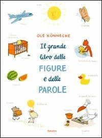 Il grande libro delle figure e delle parole. Ediz. illustrata - Ole Könnecke - copertina