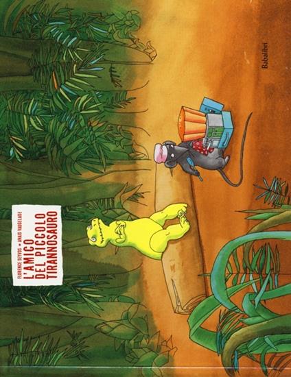 L'amico del piccolo tirannosauro. Ediz. illustrata - Florence Seyvos,Anaïs Vaugelade - copertina
