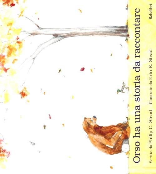 Orso ha una storia da raccontare - Philip C. Stead - copertina