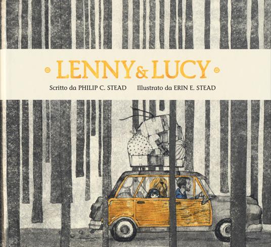 Lenny & Lucy. Ediz. illustrata - Philip C. Stead - copertina
