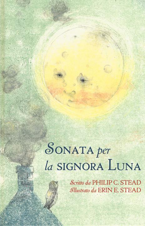 Sonata per la signora Luna. Ediz. a colori - Philip C. Stead - copertina