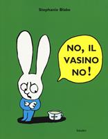 No, il vasino no! Ediz. a colori