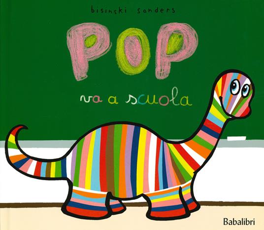 Pop va a scuola. Ediz. a colori - Pierrick Bisinski - copertina