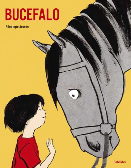 Bucefalo. Ediz. a colori - Penelope Jossen - copertina