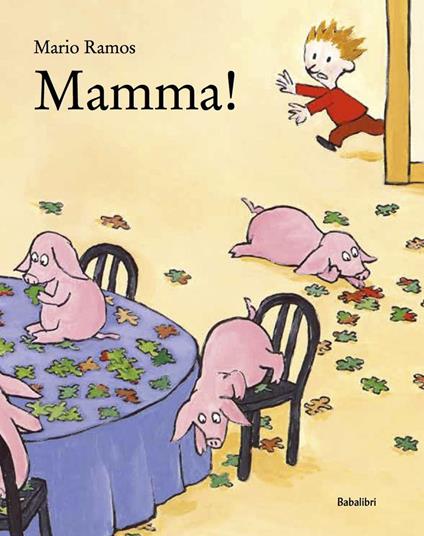 Mamma! Ediz. a colori - Mario Ramos - copertina