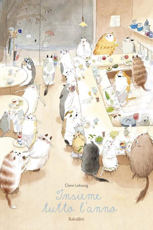 Insieme tutto l’anno. Ediz. a colori - Claire Lebourg - copertina