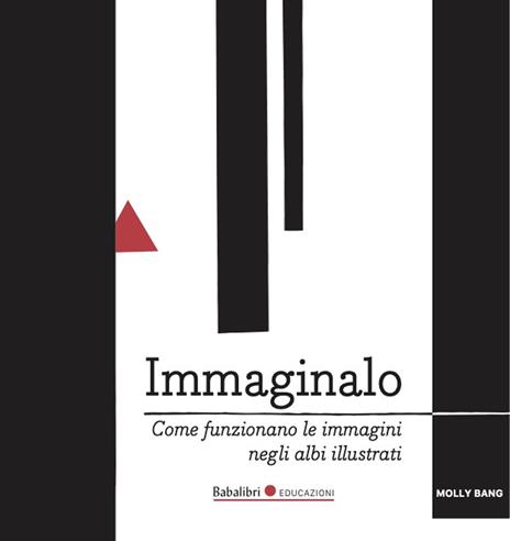 Immaginalo. Come funzionano le immagini negli albi - Molly Bang - copertina