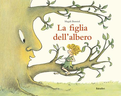 La figlia dell'albero. Ediz. a colori - Magali Bonniol - copertina