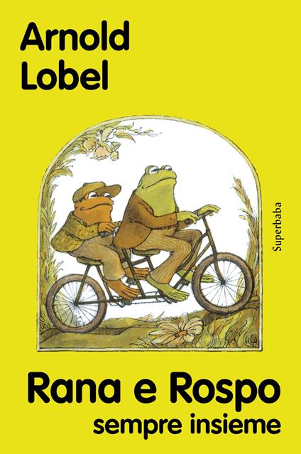 Rana e rospo sempre insieme. Nuova ediz. - Arnold Lobel - copertina