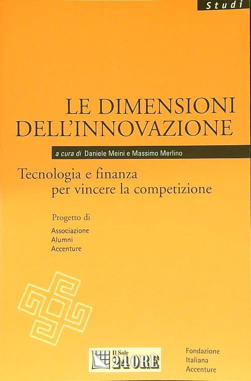 Le dimensioni dell'innovazione. Tecnologia e finanza per vincere la competizione