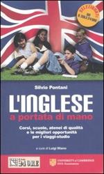 L' inglese a portata di mano. Corsi, scuole, atenei di qualità e le migliori opportunità per i viaggi-studio