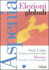 Aspenia. Vol. 40: Elezioni globali. - copertina