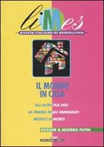 Limes. Rivista italiana di geopolitica (2007). Vol. 4: Il mondo in casa