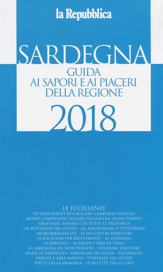 Sardegna. Guida ai sapori e ai piaceri della regione 2017-2018 - copertina