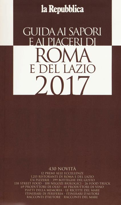 Guida ai sapori e ai piaceri di Roma e del Lazio 2017 - copertina