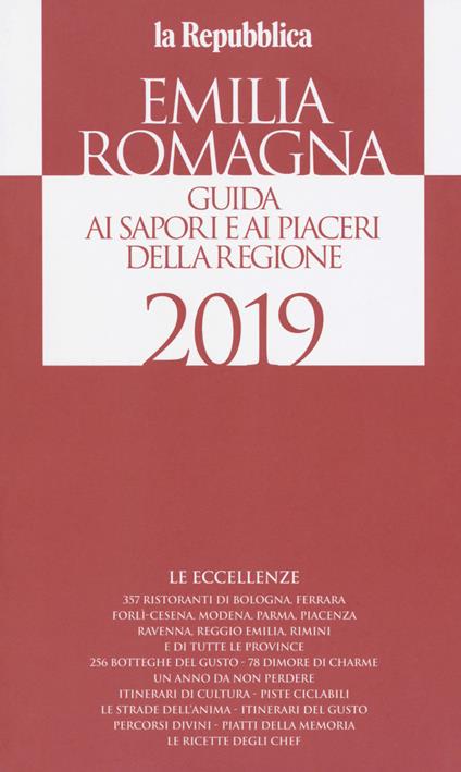 Emilia Romagna. Le guide ai sapori e ai piaceri - copertina