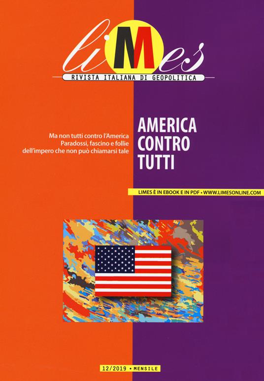 Limes. Rivista italiana di geopolitica (2019). Vol. 12: America contro tutti - copertina
