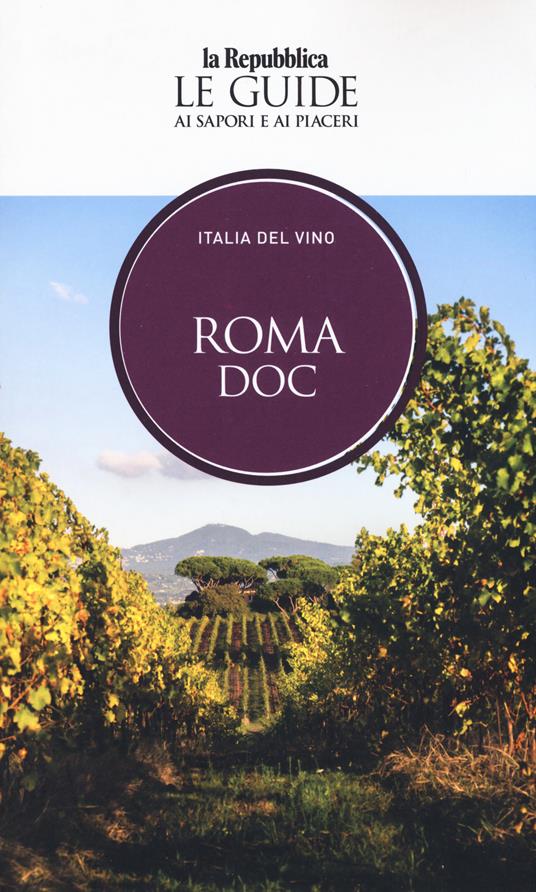 Roma DOC. Italia del vino. Le guide ai sapori e ai piaceri - copertina