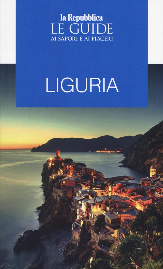 Liguria. Guida ai sapori e ai piaceri - copertina