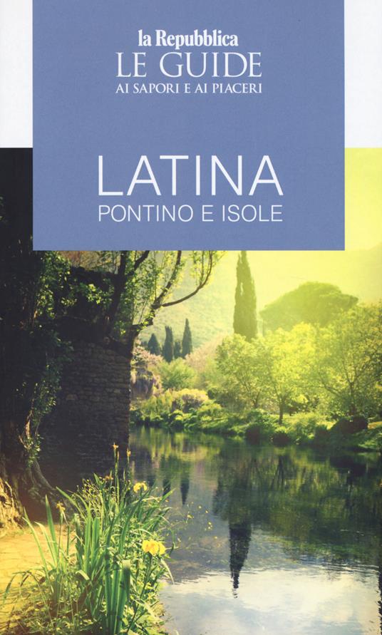 Latina, Pontino e isole. Guida ai sapori e ai piaceri - copertina