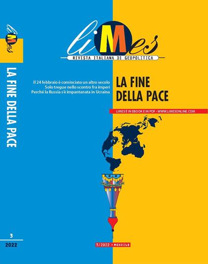 Limes. Rivista italiana di geopolitica (2022). Vol. 3: La fine della pace - copertina