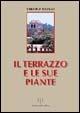 Libro Il terrazzo e le sue piante Silvio Rossi