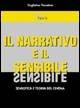 Libro Il narrativo e il sensibile. Semiotica e teoria del cinema Guglielmo Pescatore
