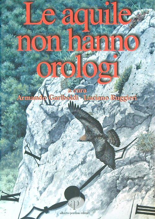Le aquile non hanno orologi