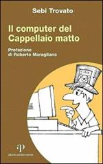 Il computer del Cappellaio matto