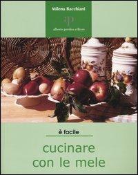 Cucinare con le mele - Milena Bacchiani - copertina