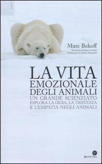 Le vita emozionale degli animali - Marc Bekoff - copertina