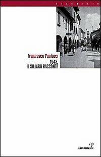 1943. Il sillaro racconta - Francesco Paolucci - copertina