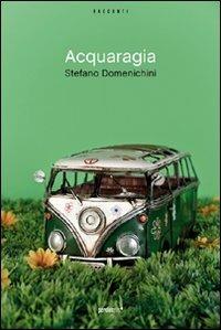 Acquaragia - Stefano Domenichini - copertina