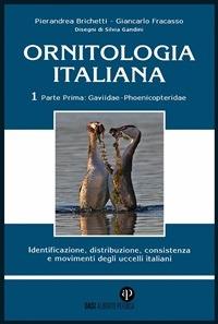 Ornitologia italiana. Vol. 1/1 - Pierandrea Brichetti,Giancarlo Fracasso - ebook