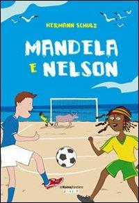 Mandela & Nelson - Hermann Schulz - copertina