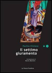 Il settimo giuramento - Paulina Chiziane,S. Cavalieri,G. De Marchis - ebook