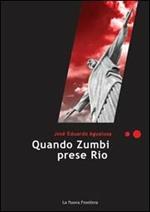 Quando Zumbi prese Rio