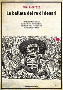 La ballata del re di denari - Yuri Herrera,P. Cacucci - ebook