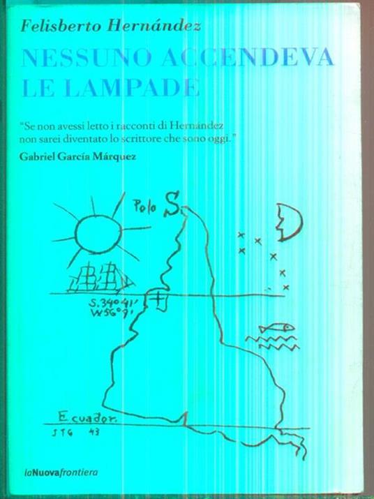 Nessuno accendeva le lampade - Felisberto Hernández - 3