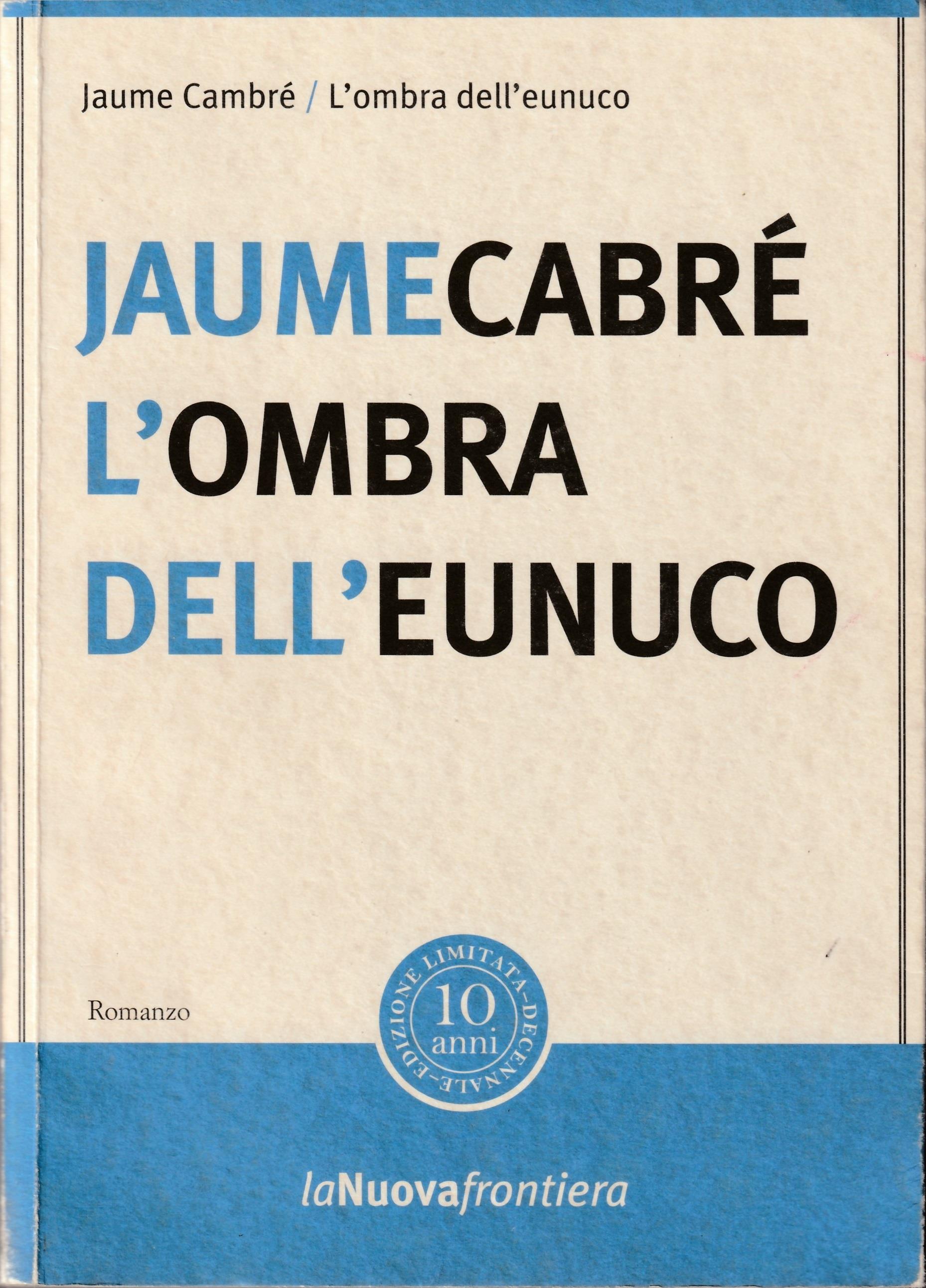 L'ombra dell'eunuco