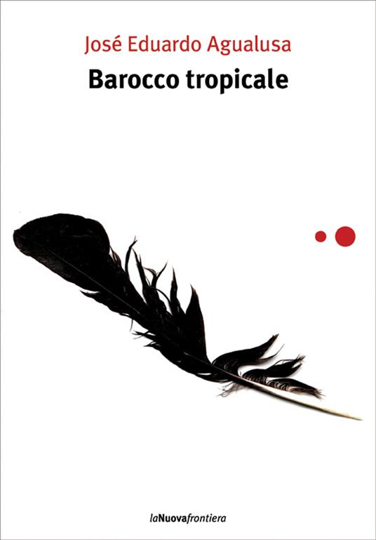 Barocco tropicale - José Eduardo Agualusa,Giorgio De Marchis - ebook