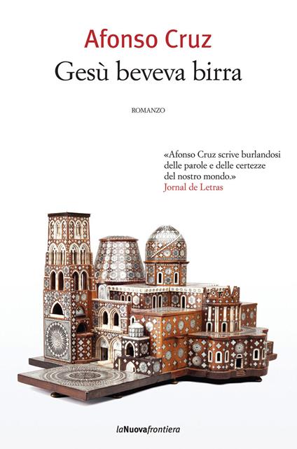 Gesù beveva birra - Afonso Cruz,Marta Silvetti - ebook