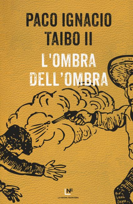 L' ombra dell'ombra - Paco Ignacio II Taibo - copertina