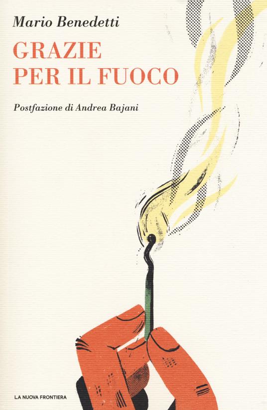 Grazie per il fuoco - Mario Benedetti - copertina