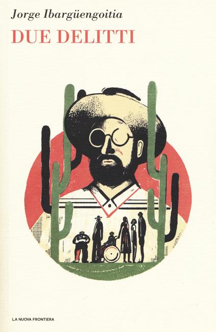 Due delitti - Jorge Ibargüengoitia - copertina