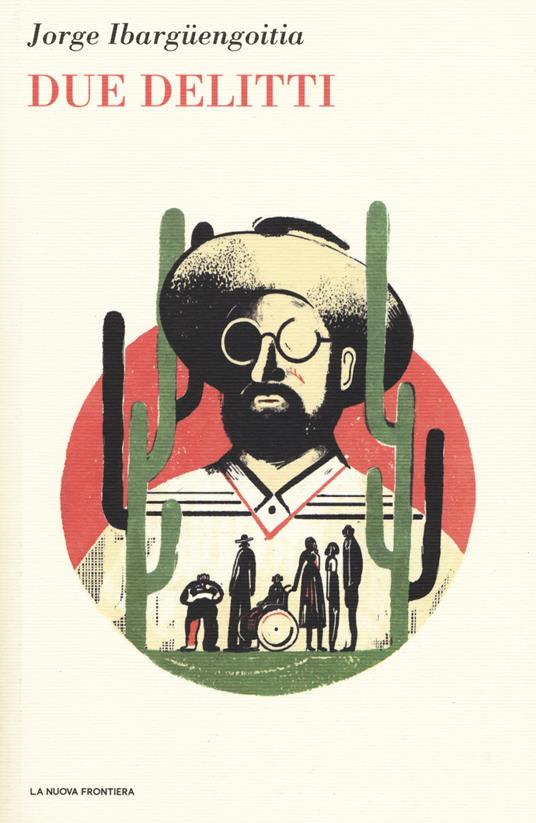 Due delitti - Jorge Ibargüengoitia - copertina